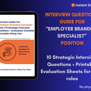 May include: A digital guide for "Employer Branding Specialist" roles, displayed on a tablet. The guide includes 10 strategic interview questions and evaluation sheets. The orange circle contains an icon and the text "10 Effective Questions for Better Hiring Decisions."