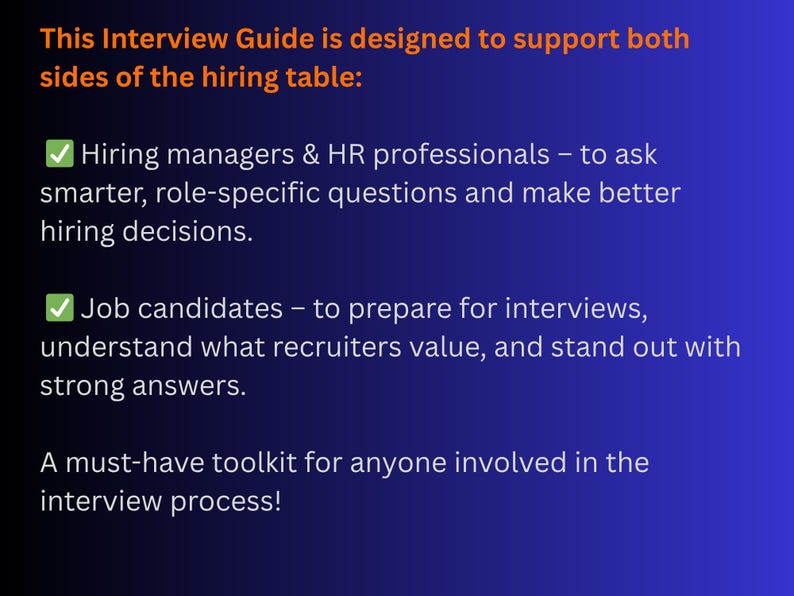May include: A blue background with white text that reads "This Interview Guide is designed to support both sides of the hiring table." The guide supports hiring managers and job candidates. It is a must-have toolkit for the interview process.