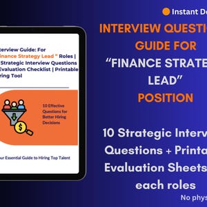 May include: A digital guide for "Finance Strategy Lead" roles, displayed on a tablet. The guide includes interview questions and evaluation sheets. The background is a deep blue with orange text and accents. The guide is a printable hiring tool.