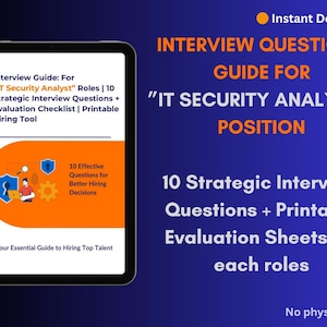 May include: An image of a tablet displaying an interview guide for IT Security Analyst roles. The guide includes 10 strategic interview questions and evaluation sheets. Text on the image reads "Interview Questions Guide for IT Security Analyst Position."