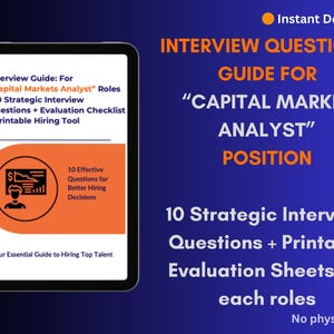 May include: A digital tablet displays an interview guide for Capital Markets Analyst roles. The guide includes 10 strategic interview questions, an evaluation checklist, and a printable hiring tool. The background is a deep blue with orange text.