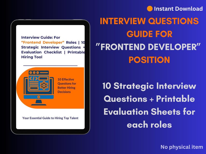 May include: A digital guide for "Frontend Developer" positions, displayed on a tablet. The guide includes interview questions, evaluation checklists, and a hiring tool. Text on a blue background reads "Interview Questions Guide" and "10 Strategic Interview Questions".
