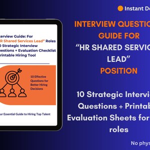 May include: Digital guide for "HR Shared Services Lead" roles. Includes 10 strategic interview questions, an evaluation checklist, and a printable hiring tool. The guide is displayed on a tablet with an orange and white graphic.