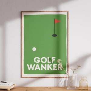 Funny Golf Wanker Poster for the Ultimate Golf Fan, Golf Art Poster, Masters Golf Poster, Golf Home Decor