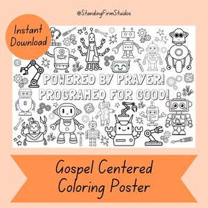 May include: Black and white line art coloring poster featuring various robot designs, gears, and tools. Text includes "POWERED BY PRAYER!" and "PROGRAMED FOR GOOD!" with "Instant Download" and "Gospel Centered Coloring Poster" labels.