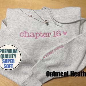 Custom Embroidered 16 birthday Sweatshirt/Hoodie, Chapter 16 shirt with Custom Message on Sleeve, 16th birthday gift, 16 years old shirt