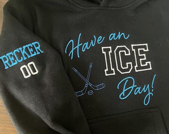 Sudadera/Sudadera juvenil bordada personalizada, "Que tengas un día de hielo", sudadera de hockey, nombre y número personalizados, jersey de hockey, sin cordón.