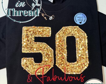 Custom 50th/40th Birthday Comfort Colors TShirt, Embroidered Sequins Birthday Tee, 50 & Fabulous, Personalized Birthday Shirt, Birthday Gift