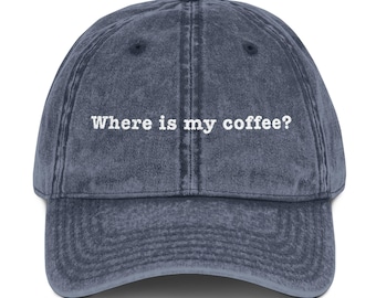 Embroidery Cap Where Is My Coffee, Embroidery baseball cap for coffee lovers, coffee hat, gift for baristas, coffee addict gift, coffee gift