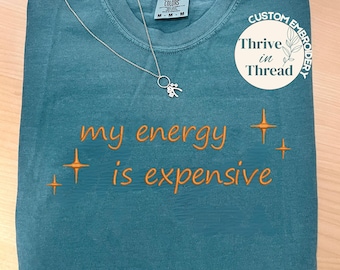 Camiseta bordada "Mi energía es cara", colores cómodos, camiseta Showgirl Life, camiseta Showgirl, Life Of Showgirl, camiseta Showgirl Era Fans