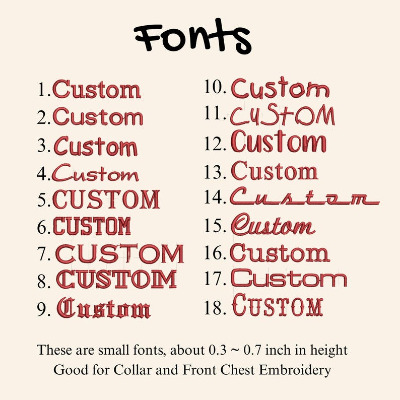 May include: A list of 18 numbered embroidery font styles, each displaying the word Custom in red thread. The text at the bottom states: These are small fonts, about 0.3 ~ 0.7 inch in height. Good for Collar and Front Chest Embroidery.