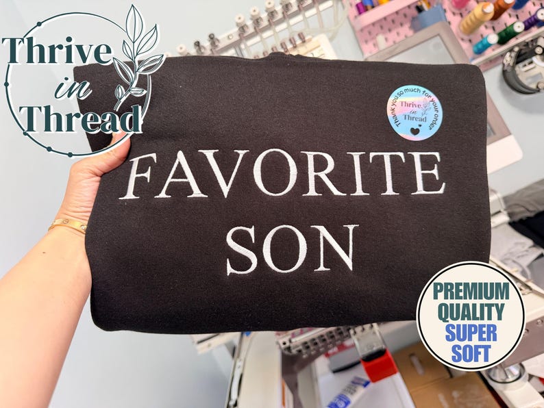Custom Embroidered favorite son sweatshirt/hoodie, favorite daughter, favorite child, Funny sweatshirt for siblings, funny sarcastic hoodie image 1