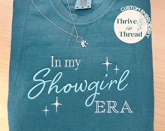 Camiseta con colores cómodos bordada en mi época de Showgirl, camiseta Showgirl Life, camisa Showgirl, Life Of Showgirl, camiseta bordada Tready, personalizada
