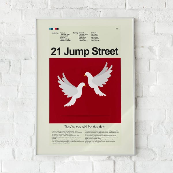 21 Jump Street - Doves | 12"x18" or 18"x24" Print only