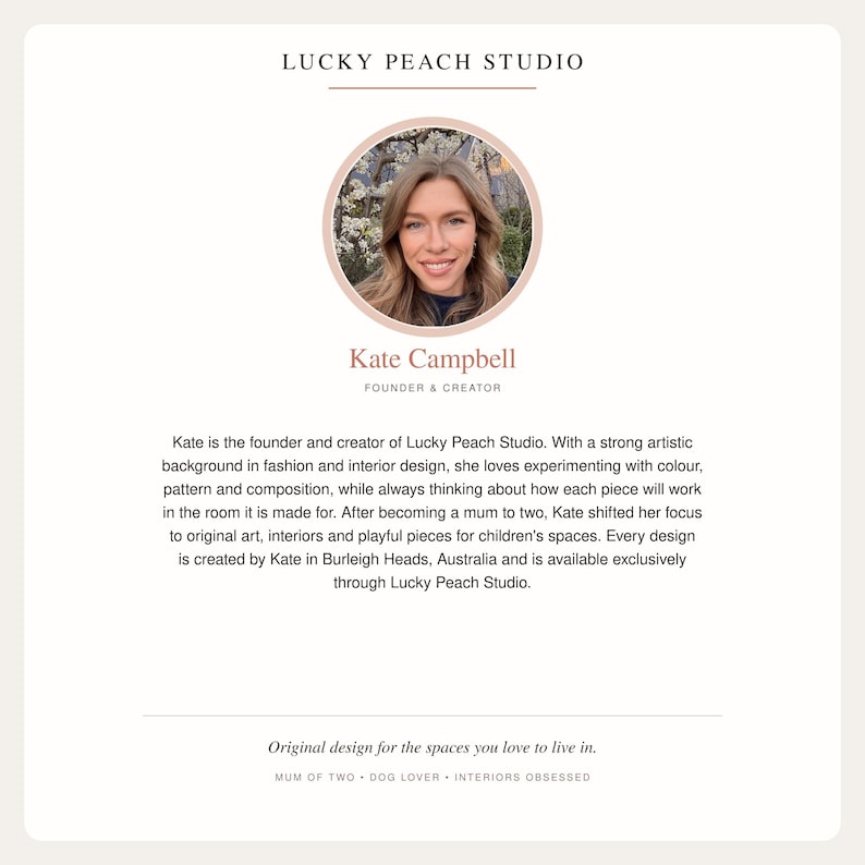 May include: A profile card for Lucky Peach Studio featuring the text Lucky Peach Studio, a circular photograph of Kate Campbell, the title Founder & Creator, and a biography detailing her background in fashion and interior design.