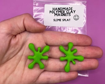 Slime Splat Magnets (90’s, Nostalgia) -Handmade Polymer Clay Magnets