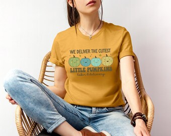 We Deliver Little Pumpkins Shirt, Labor and Delivery Nurse T-shirt, Halloween Pediatric Nurse, OB Doctor Tshirt, Halloween Holiday Nurse Top