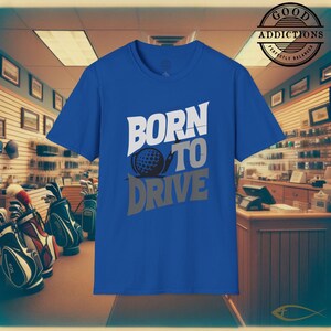 Born to Drive T-Shirt – “Golf Edition” Funny Tee for Long Hitters, Cart Lovers & Weekend Warriors