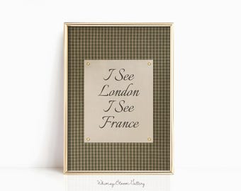 Póster con tipografía "Veo Londres, veo Francia", cita original para adolescentes, decoración divertida para el baño o la residencia estudiantil, descarga digital imprimible.