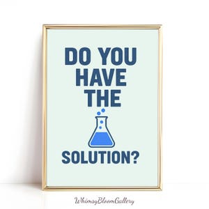 Heb oplossing scheikunde poster, grappige print wetenschap klaslokaal, periodiek kunst, leraar organische scheikunde cadeau wetenschapper, scheikunde lab decor