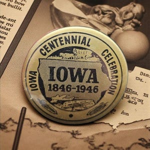 Vintage 1946 Iowa Centennial Pinback Button – Gold & Black State Souvenir Badge – Historic Iowa Memorabilia Collectible