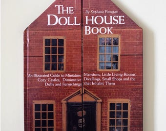 Vintage The Doll House Book by Stephanie Finnegan | Illustrated Guide to Miniatures & Dollhouses | 1999 Collectible House Shaped Book