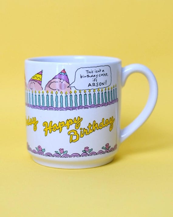 Vintage 1990s Funny Birthday Mug | “This Isn’t a Birthday Cake, It’s Arson!” | Artist Suz Browning