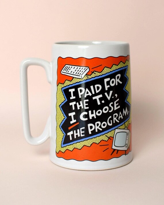 Vintage Funny Hallmark Mug | I Paid for the TV I Choose the Program | Shoebox Greetings