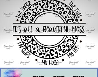 Its All a Beautiful Mess PNG | Mom Life Leopard Design | Funny Mom Shirt SVG | Messy Bun Mom Quote | Sublimation PNG | Sarcastic Mom Svg