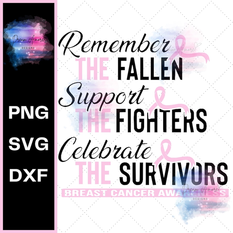 Breast Cancer Awareness SVG PNG DXF | Remember Support Celebrate ...