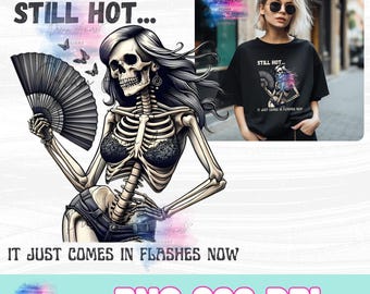 Funny Menopause Skeleton PNG: Adult Humor Hot Flash Design (Digital Download