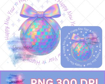 Happy New Year PNG | Iridescent New Year Png | Pink New Years Png | New Years Eve Ball Png | Happy New Year Dtf Design | Instant download