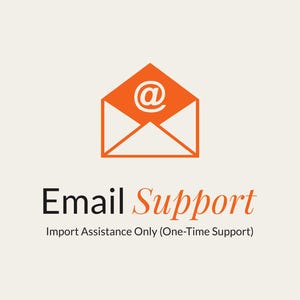 Puede incluir: Un icono de sobre naranja con un símbolo @ en el interior, encima de las palabras "Email Support". Debajo, el texto dice "Import Assistance Only (One-Time Support)" sobre un fondo beige claro.