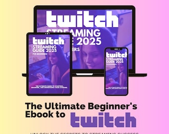 Twitch streaming guide 2025 for beginners: The Ultimate Guide to Starting, Growing, and Monetizing Your Channel
