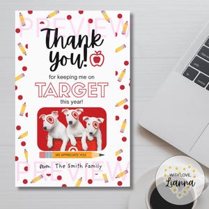 May include: A white card with red and yellow polka dots and pencils. The card says "Thank You!" with an apple icon. It also says "for keeping me on TARGET this year!" and has a picture of three bulldogs wearing red target bullseye collars. The card says "We Appreciate You!" and "From The Smith Family".