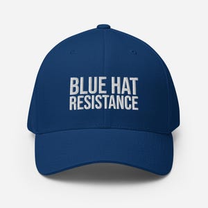 Blue Hat Resistance Anti-Trump Protest Liberal Democrat Political Satire Cap Progressive Embroidered Flexfit Cap
