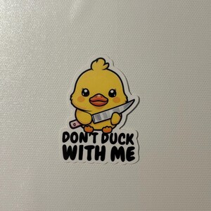 don’t duck with me cute and funny waterproof duck sticker waterproof decal funny stickers animal sticker cute sticker kawaii