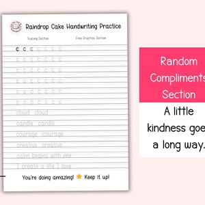 Puede incluir: Una hoja de ejercicios de escritura a mano blanca titulada "Raindrop Cake Handwriting Practice". Presenta ejercicios de trazado para la letra "c" y palabras como "cloud" y "candle". Una secci&oacute;n rosa dice "Random Compliments Section" con el texto "A little kindness goes a long way."