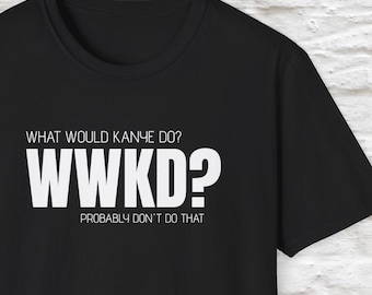 WWKD? Funny Graphic Tee | Softstyle Unisex T-Shirt