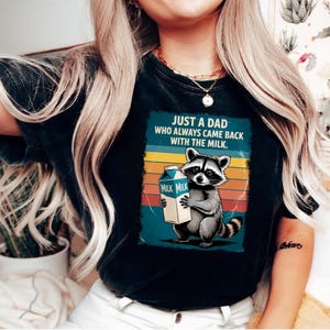 Just A Dad Who Always Came Back With The Milk Png, Came Back With The Milk Png, Retro Dad Raccoon Png, Funny Father’s Day Png Download