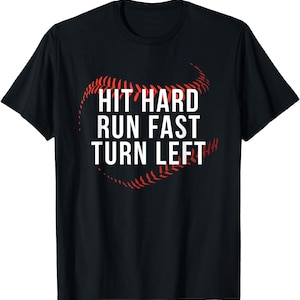 Hit Hard Run Fast Sla linksaf grappige honkbalspeler en fan png, honkbal mama png, sublimatie honkbal png, coquette baseball png-shirt