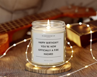 Happy Birthday Fire Hazard Candle, Funny Birthday Gift, Gag Gift for Friend, Humorous Scented Candle, Hand Poured, USA Made, 9oz