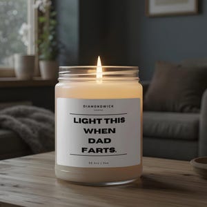 Funny Dad Candle, Gag Gift, Light This When Dad Farts, Joke Candles, Novelty Candles, Unique Candle Gift, Scented Candle Gift, 9oz Candles