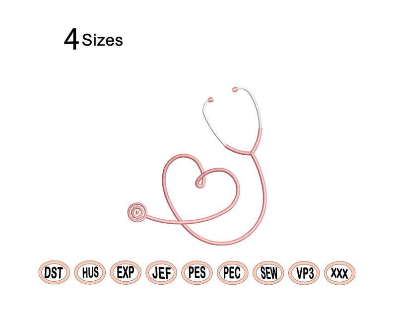 May include: Pink stethoscope shaped into a heart. The image includes the text "4 Sizes" and a row of eight embroidery file formats: DST, HUS, EXP, JEF, PES, PEC, SEW, VP3, and XXX.