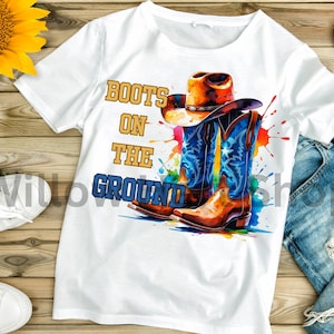 Boots on the Ground CowBoy Boots Splash Png|sublimation design|cowboy boots png|western cowboy design| western aesthetic png| Cowboy hat png
