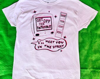 Get Off The Internet Le Tigre Lyrics Art Punk T Shirt Upcycled Screen Printed White Pink Black Large L