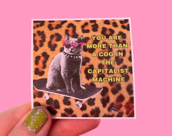 Sticker with Skateboarding Cat “You are more than a cog in the capitalist machine” Leopard Print Punk Sticker