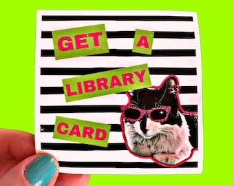 Square Square Gloss Sticker “Get A Library Card” Cool Cat Socialist Leftist Community 3” x 3” Laptop or Waterbottle Sticker