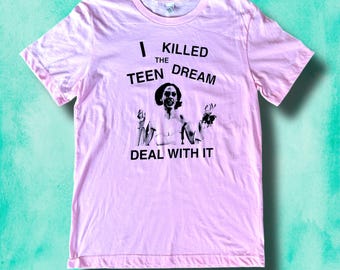 Jawbreaker Movie Cult Rose McGowan “I killed the teen dream deal with it” Classic Pink Upcycled. Screen Printed
