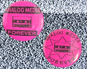 Analog Media Forever Hot Pink Button 1.75” Choose One Two Versions